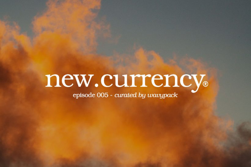 new.currency Episode 005 Wavypack